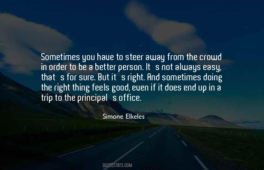 Be The Better Person Quotes #1674385