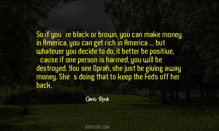 Be The Better Person Quotes #169156