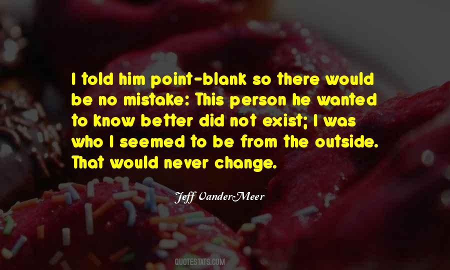 Be The Better Person Quotes #1801180