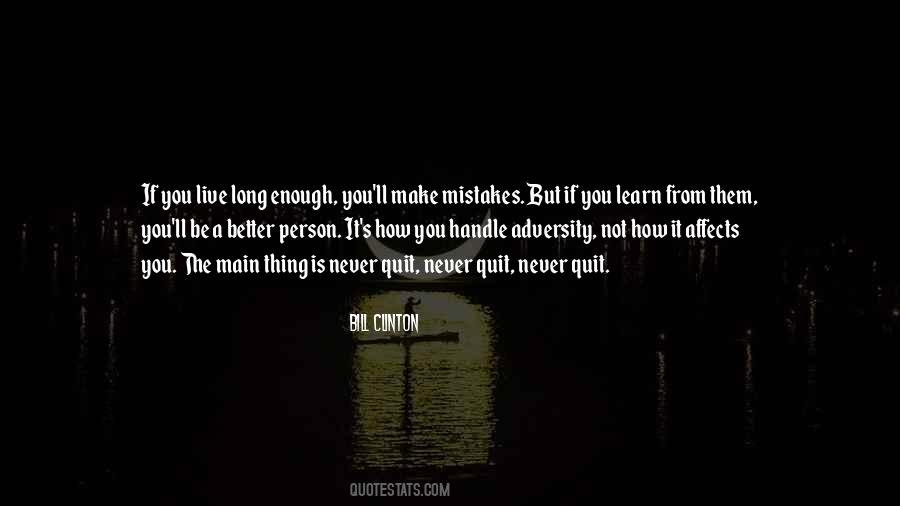 Be The Better Person Quotes #577611