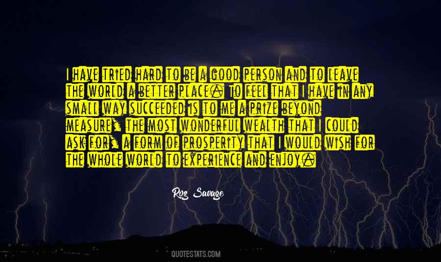 Be The Better Person Quotes #739486
