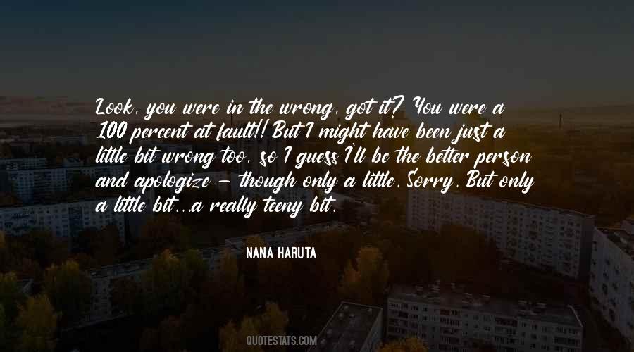 Be The Better Person Quotes #781329