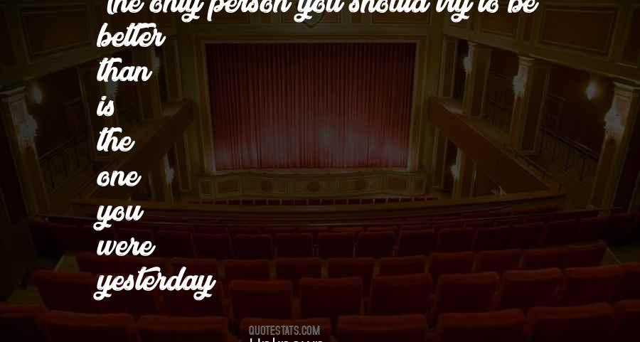 Be The Better Person Quotes #89145