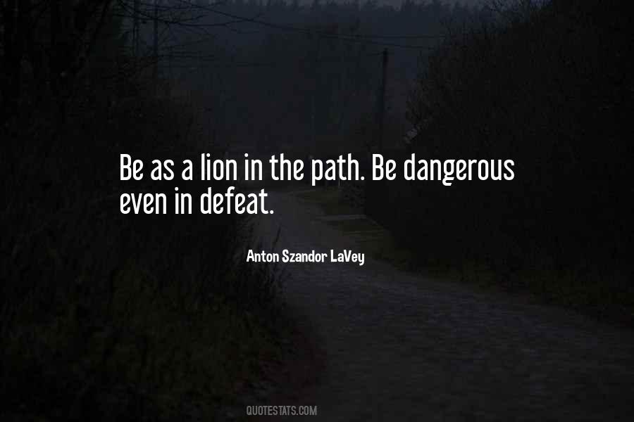 Be A Lion Quotes #1069646
