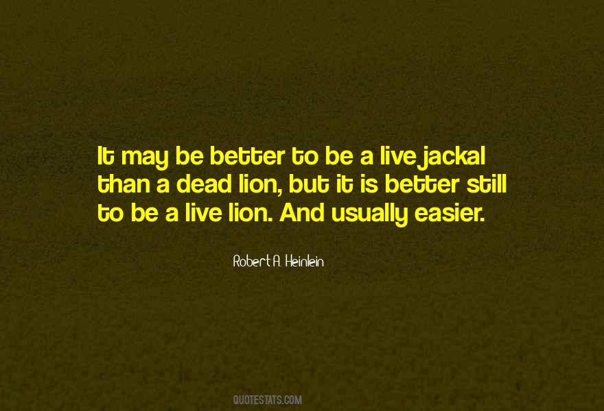 Be A Lion Quotes #1316647
