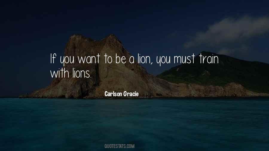 Be A Lion Quotes #820834