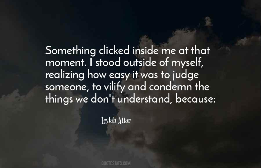 Someone Understand Me Quotes #1054383
