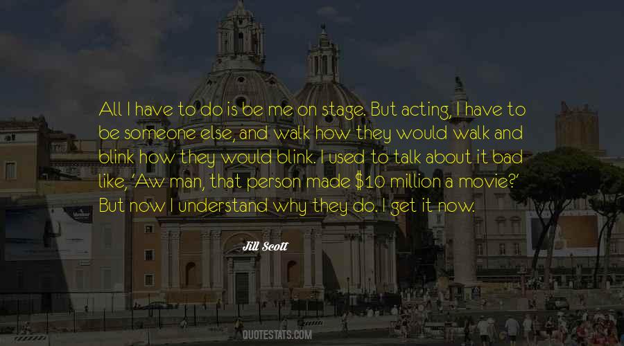 Someone Understand Me Quotes #321546
