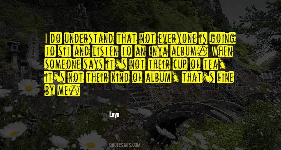 Someone Understand Me Quotes #445602