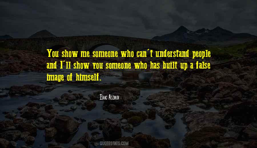 Someone Understand Me Quotes #542970