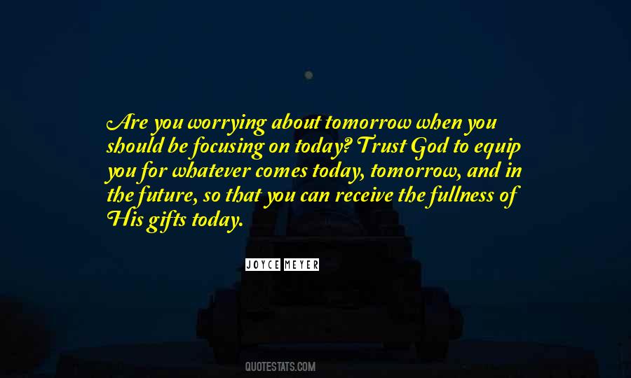 Tomorrow Today Quotes #111450