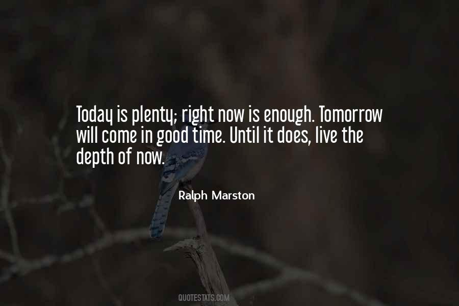 Tomorrow Today Quotes #128963