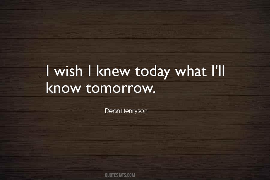 Tomorrow Today Quotes #358945