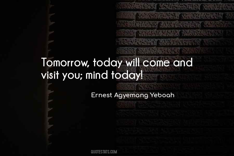 Tomorrow Today Quotes #508613