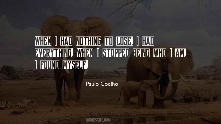 When I Had Nothing Quotes #237043
