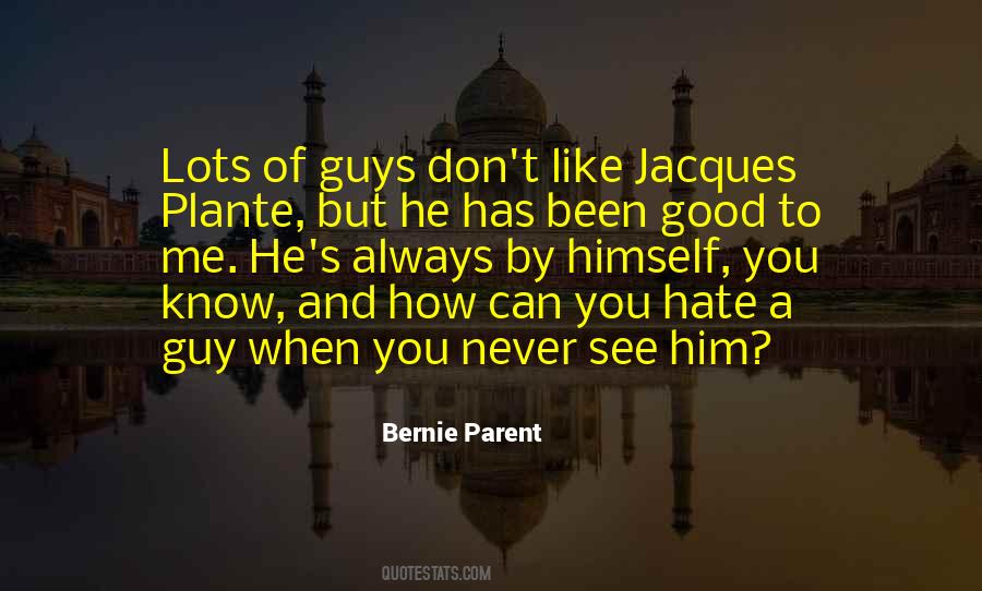 Hate Guys Quotes #1837126