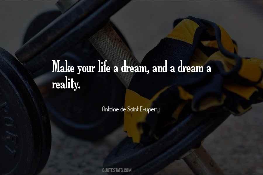 Dream A Reality Quotes #325987