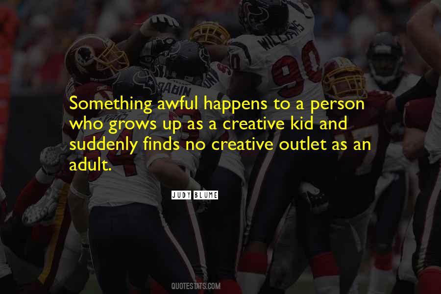 Kids Creative Quotes #1693444