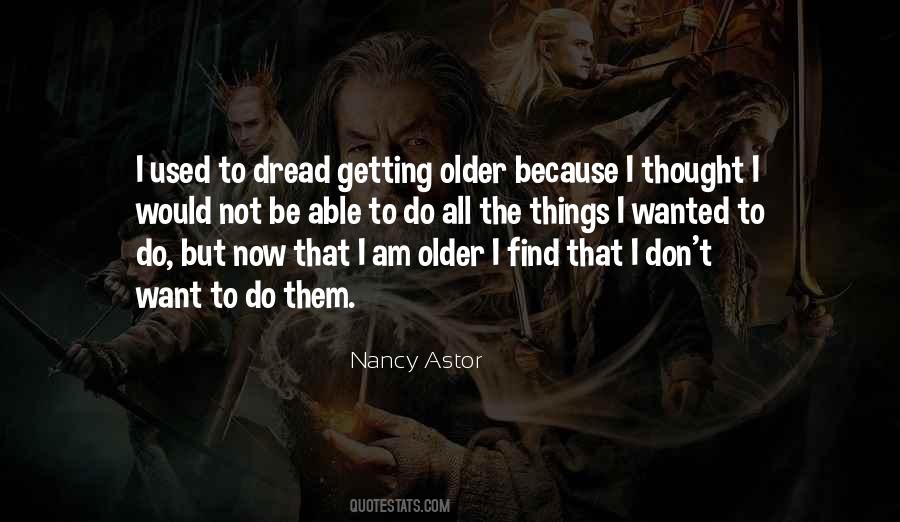 Not Getting Older Quotes #1378134