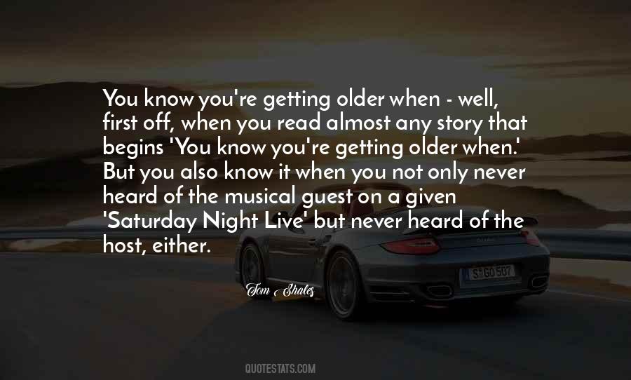 Not Getting Older Quotes #705466