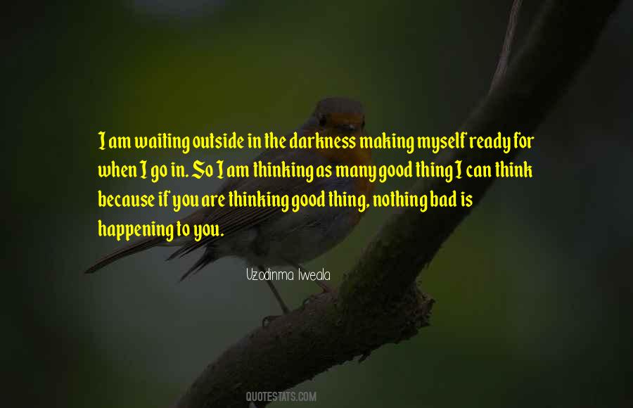 I Am Good For Nothing Quotes #883112