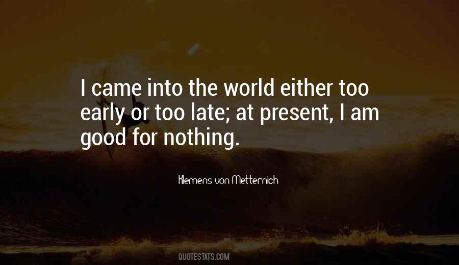 I Am Good For Nothing Quotes #888525