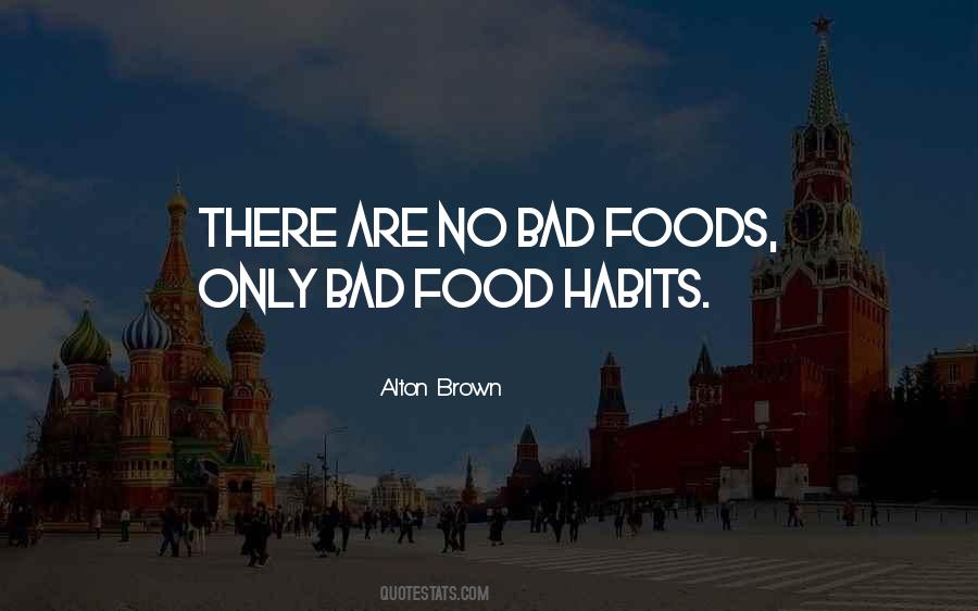 No Bad Habits Quotes #1480452