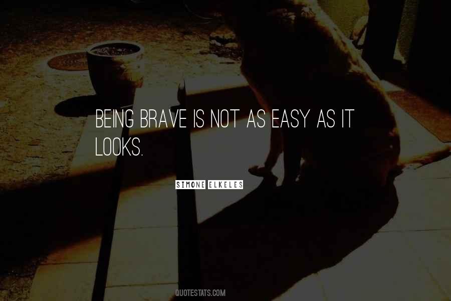Not As Easy As It Looks Quotes #50213
