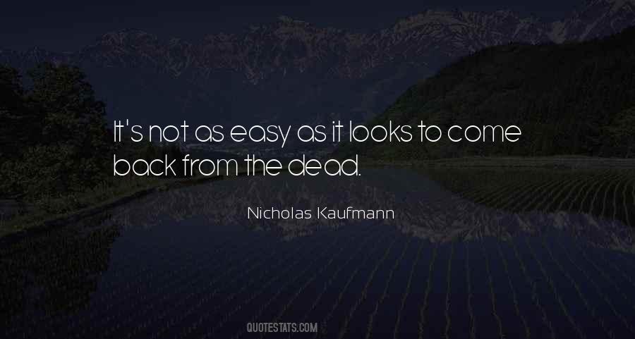 Not As Easy As It Looks Quotes #854733