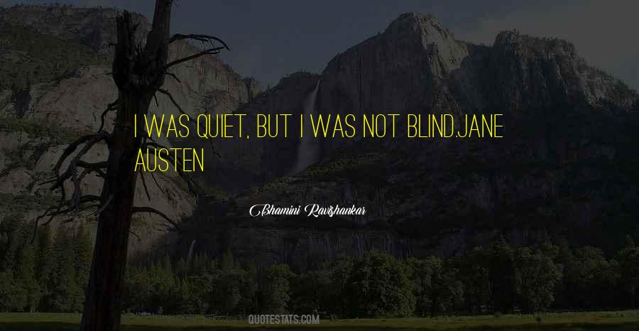 Not Blind Quotes #1723731