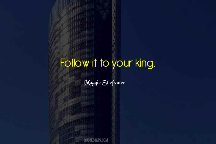 Your King Quotes #1498473