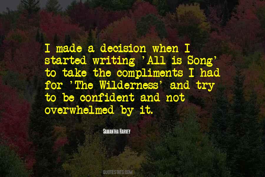 I Made A Decision Quotes #1389053