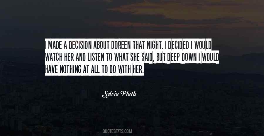 I Made A Decision Quotes #1505344