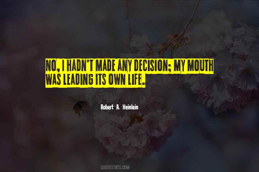 I Made A Decision Quotes #374851