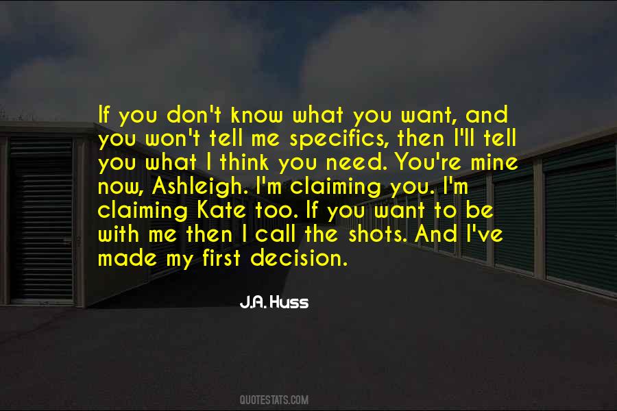 I Made A Decision Quotes #551101