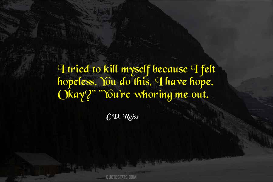 You Tried To Kill Me Quotes #581172