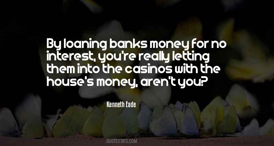 House Money Quotes #598358