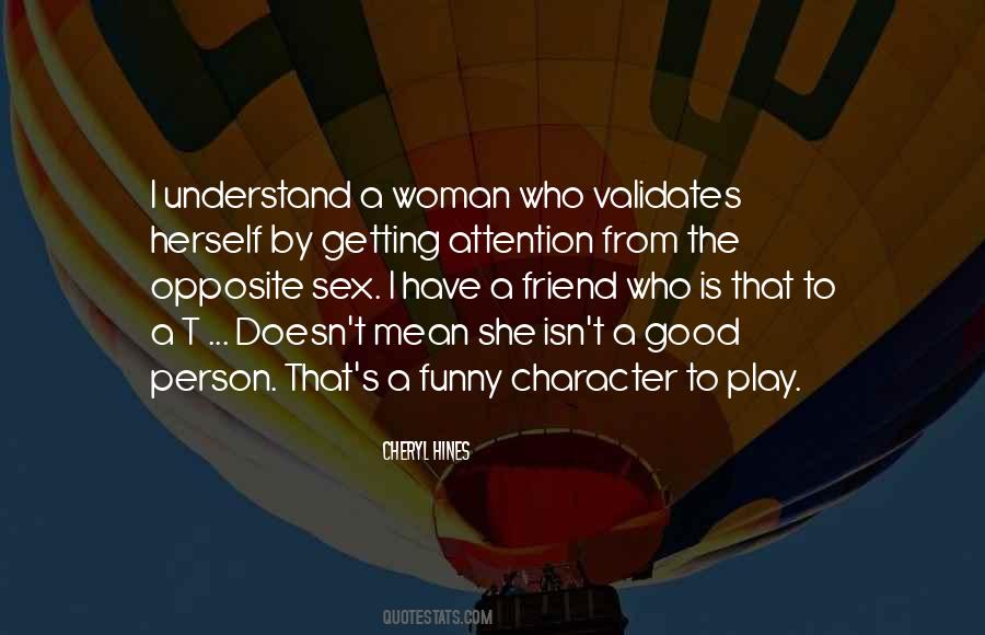 Opposite Character Quotes #1739482