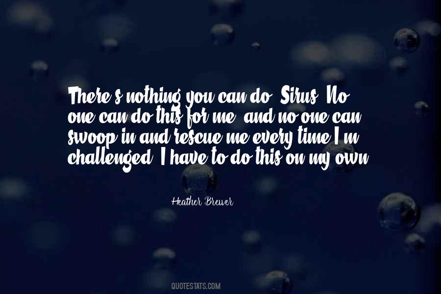 I Have Nothing For You Quotes #746297