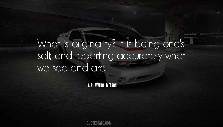 What Is Originality Quotes #1595040