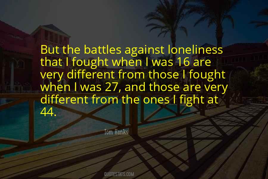 I Fight My Own Battles Quotes #1639152