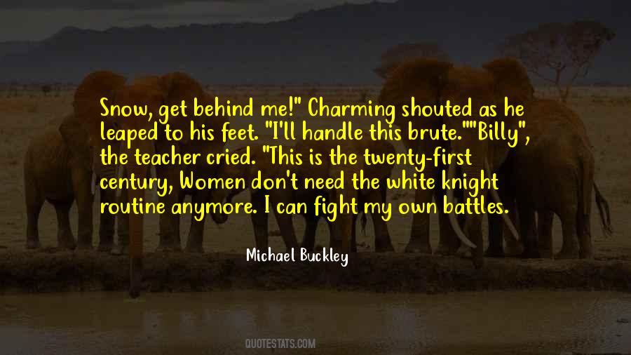 I Fight My Own Battles Quotes #1690760