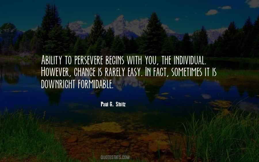 Quotes About The Ability To Change #1015490