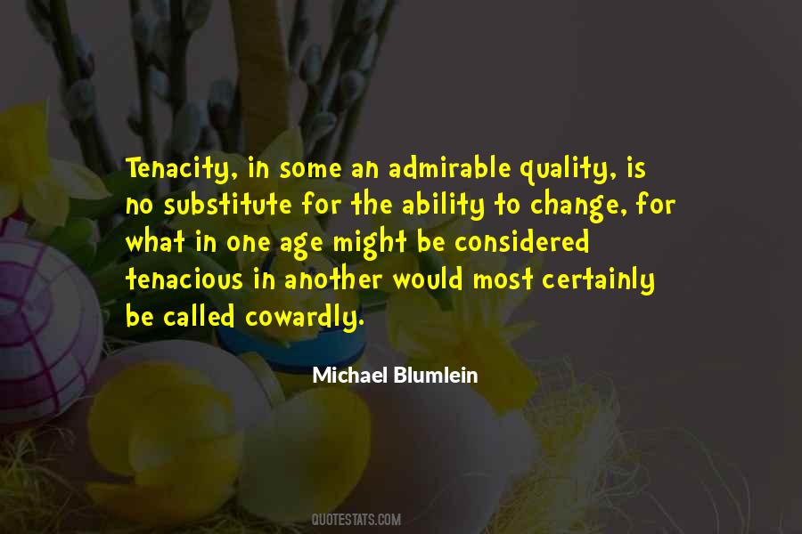 Quotes About The Ability To Change #1574219