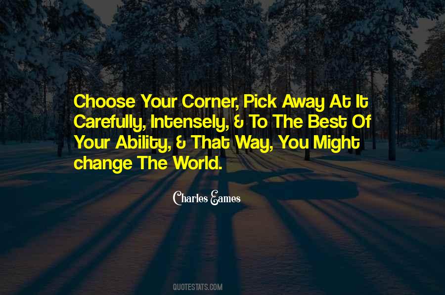 Quotes About The Ability To Change #506647