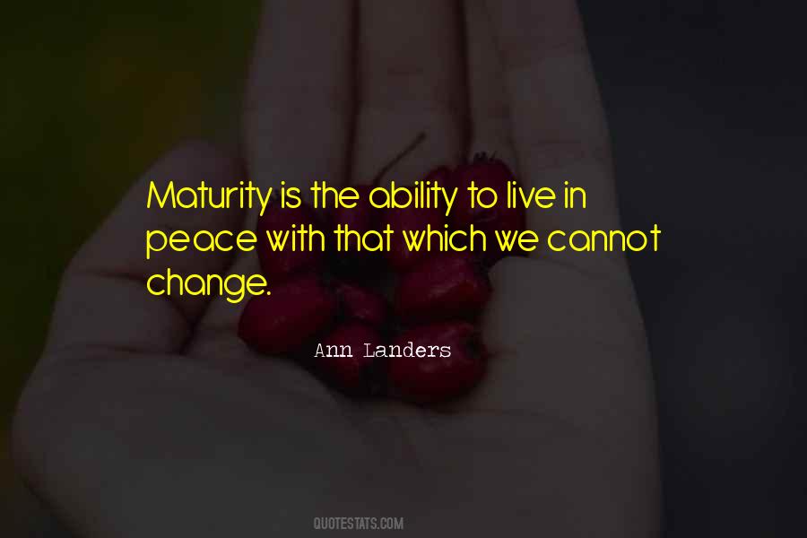 Quotes About The Ability To Change #774745