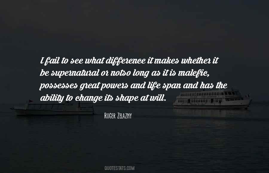 Quotes About The Ability To Change #925670