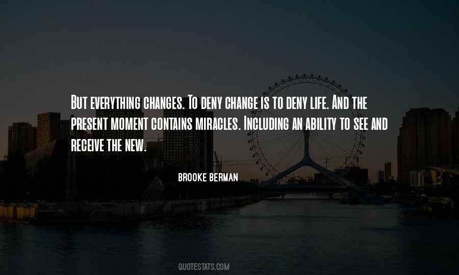 Quotes About The Ability To Change #929092