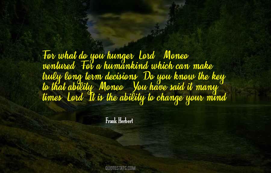 Quotes About The Ability To Change #982475