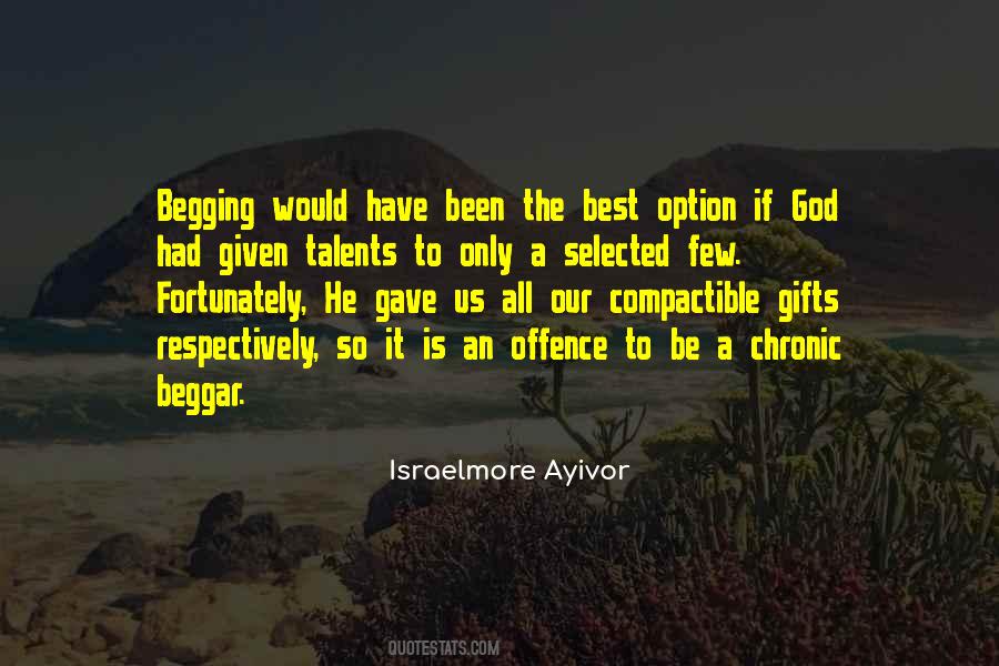 Begging Beggar Quotes #1018577